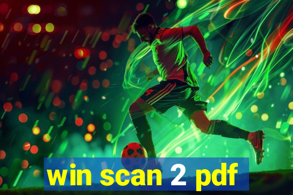 win scan 2 pdf